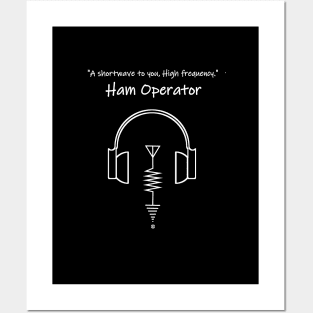 A Shortwave to you, High Frequency Ham Operator Posters and Art